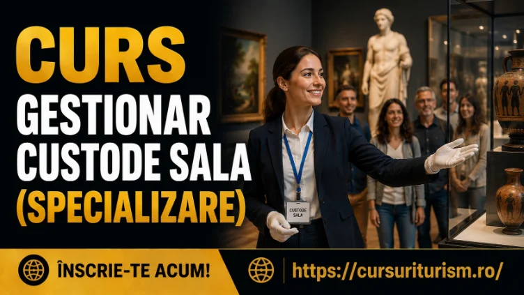 Curs Curs Gestionar Custode Sală