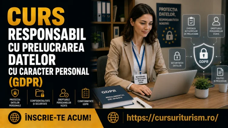 Curs Curs Responsabil cu Protecția Datelor cu Caracter Personal (GDPR)